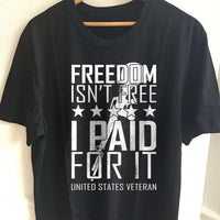 Load image into Gallery viewer, Designs by MyUtopia Shout Out:Freedom Isn&#39;t Free, I Paid For It, US Veteran Adult Unisex T-Shirt
