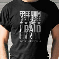 Load image into Gallery viewer, Designs by MyUtopia Shout Out:Freedom Isn&#39;t Free, I Paid For It, US Veteran Adult Unisex T-Shirt
