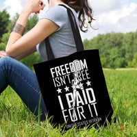 Load image into Gallery viewer, Designs by MyUtopia Shout Out:Freedom Isn&#39;t Free, I Paid For It, US Veteran Fabric Totebag Reusable Shopping Tote
