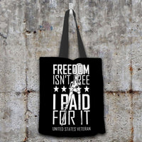 Load image into Gallery viewer, Designs by MyUtopia Shout Out:Freedom Isn&#39;t Free, I Paid For It, US Veteran Fabric Totebag Reusable Shopping Tote
