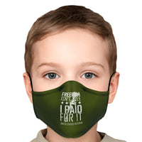 Load image into Gallery viewer, Designs by MyUtopia Shout Out:Freedom isn&#39;t Free, I paid for it, US Veteran Fitted Face Mask w. Adjustable Ear Loops
