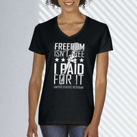Load image into Gallery viewer, Designs by MyUtopia Shout Out:Freedom Isn&#39;t Free, I Paid For It, US Veteran Ladies&#39; V-Neck T-Shirt
