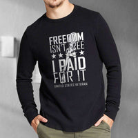 Load image into Gallery viewer, Designs by MyUtopia Shout Out:Freedom Isn&#39;t Free, I Paid For It, US Veteran Long Sleeve Ultra Cotton T-Shirt
