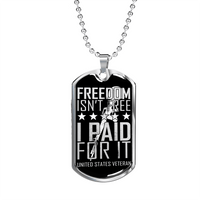 Load image into Gallery viewer, Designs by MyUtopia Shout Out:Freedom Isn&#39;t Free, I Paid For It, US Veteran Personalized Engravable Keepsake Dog Tag,Silver / No,Dog Tag Necklace
