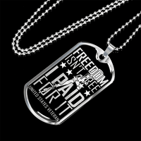 Load image into Gallery viewer, Designs by MyUtopia Shout Out:Freedom Isn&#39;t Free, I Paid For It, US Veteran Personalized Engravable Keepsake Dog Tag
