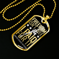 Load image into Gallery viewer, Designs by MyUtopia Shout Out:Freedom Isn&#39;t Free, I Paid For It, US Veteran Personalized Engravable Keepsake Dog Tag

