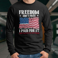 Load image into Gallery viewer, Designs by MyUtopia Shout Out:Freedom Isn&#39;t Free, I Paid For It, US Veteran, US Flag Long Sleeve Ultra Cotton T-Shirt
