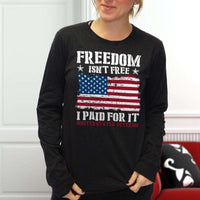 Load image into Gallery viewer, Designs by MyUtopia Shout Out:Freedom Isn&#39;t Free, I Paid For It, US Veteran, US Flag Long Sleeve Ultra Cotton T-Shirt
