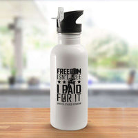 Load image into Gallery viewer, Designs by MyUtopia Shout Out:Freedom Isn&#39;t Free, I Paid For It, US Veteran Water Bottle
