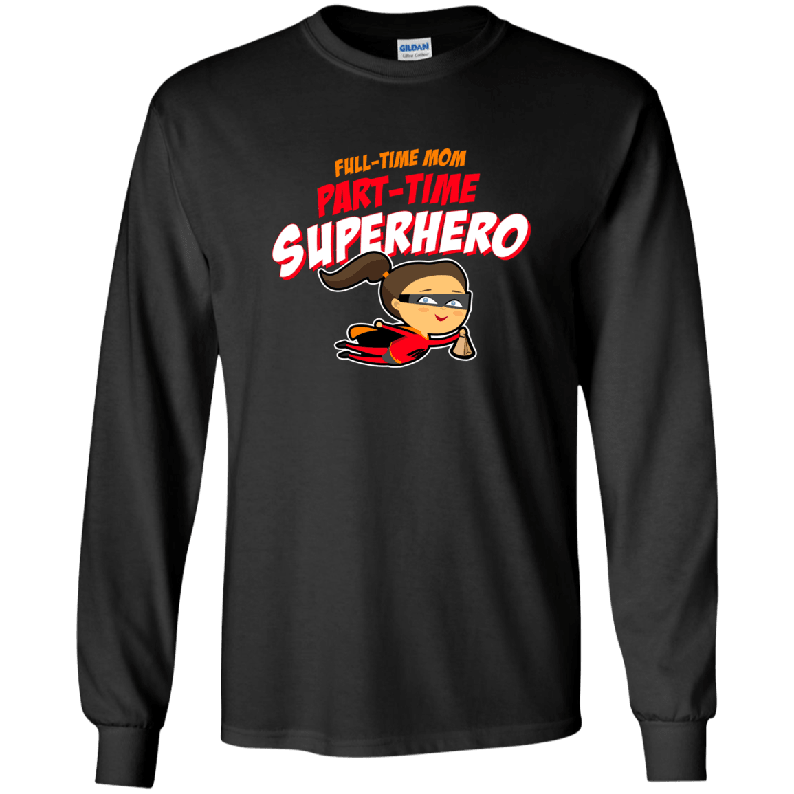 Designs by MyUtopia Shout Out:Full-time Mom Part-Time Superhero Long Sleeve Ultra Cotton T-Shirt,Black / S,Long Sleeve T-Shirts