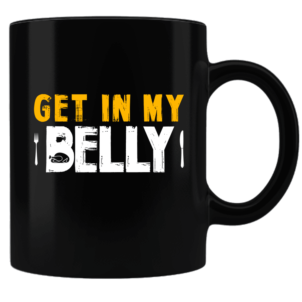 Designs by MyUtopia Shout Out:Get in My Belly Thanksgiving Humor Ceramic Coffee Mug,Black,Ceramic Coffee Mug