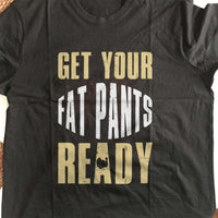 Load image into Gallery viewer, Designs by MyUtopia Shout Out:Get Your Fat Pants Ready Adult Unisex Cotton Short Sleeve T-Shirt
