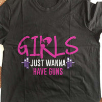 Load image into Gallery viewer, Designs by MyUtopia Shout Out:Girls Just Wanna Have Guns Adult Unisex T-Shirt
