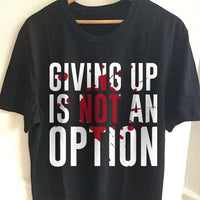 Load image into Gallery viewer, Designs by MyUtopia Shout Out:Giving Up Is Not An Option Adult Unisex T-Shirt
