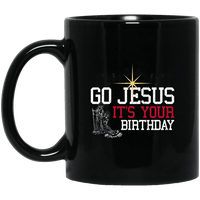 Load image into Gallery viewer, Designs by MyUtopia Shout Out:Go Jesus Its Your Birthday - Ceramic Coffee Mug - Black,Black / 11 oz,Apparel
