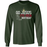 Load image into Gallery viewer, Designs by MyUtopia Shout Out:Go Jesus Its Your Birthday - Ultra Cotton Long Sleeve T-Shirt,Forest Green / S,Long Sleeve T-Shirts
