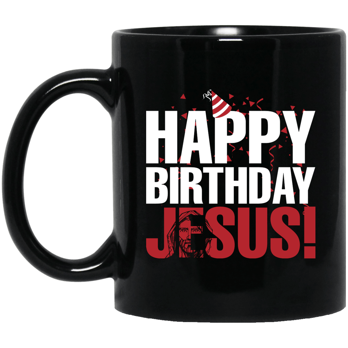 Designs by MyUtopia Shout Out:Happy Birthday Jesus - Ceramic Coffee Mug - Black,11 oz / Black,Apparel
