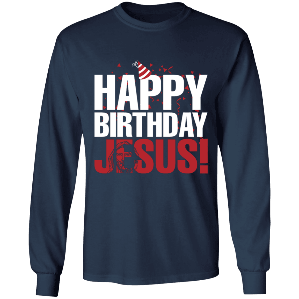 Designs by MyUtopia Shout Out:Happy Birthday Jesus - Ultra Cotton Long Sleeve T-Shirt,Navy / S,Long Sleeve T-Shirts