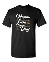 Load image into Gallery viewer, Designs by MyUtopia Shout Out:Happy Love Day Valentines Day Humor Adult Unisex T-Shirt,S / Black,Adult Unisex T-Shirt
