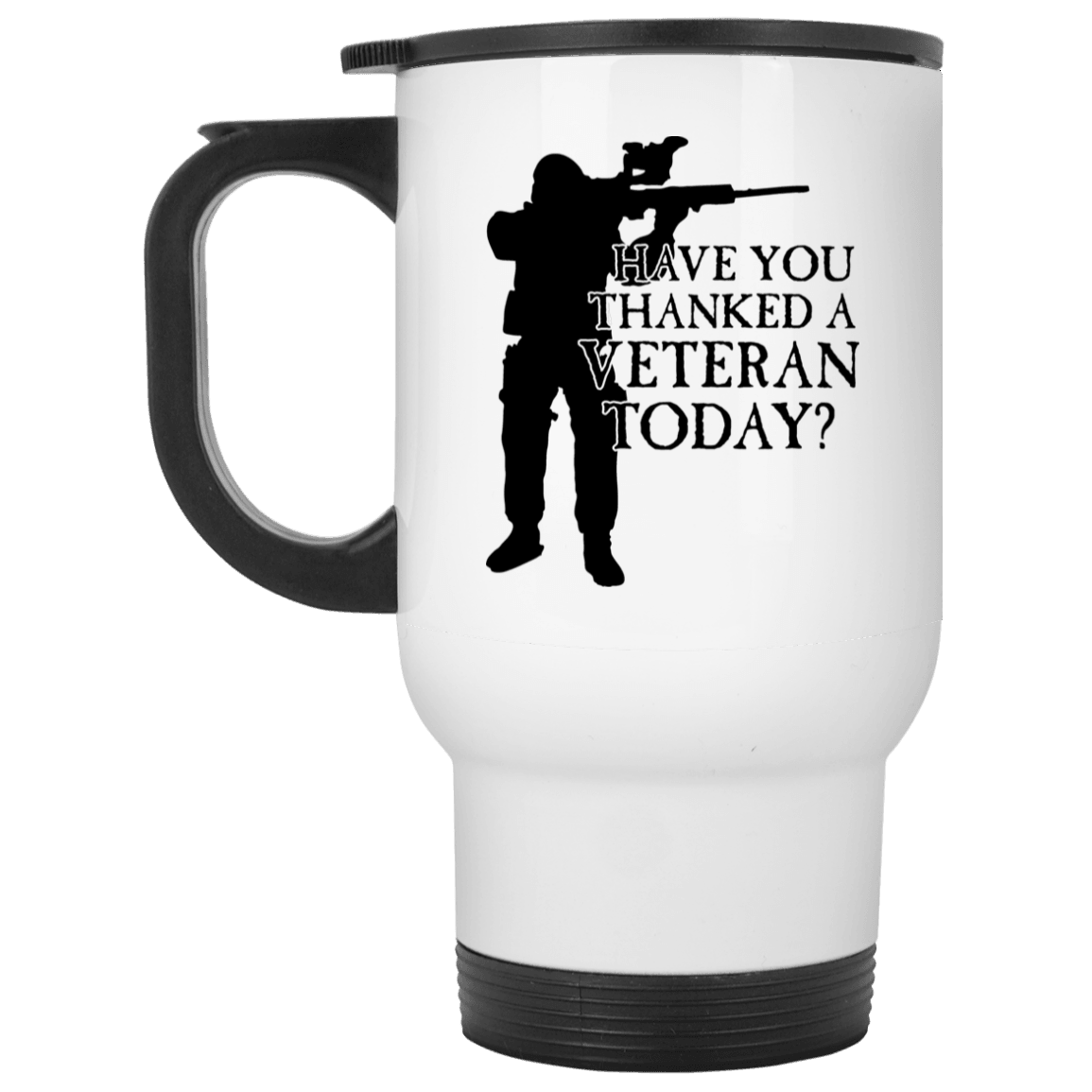 Designs by MyUtopia Shout Out:Have You Thanked A Veteran Today Travel Mug,White / One Size,Travel Mug