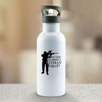 Load image into Gallery viewer, Designs by MyUtopia Shout Out:Have You Thanked A Veteran Today Water Bottle
