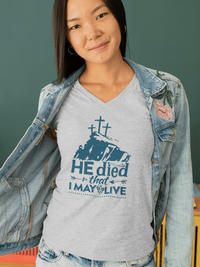 Load image into Gallery viewer, Designs by MyUtopia Shout Out:He Died That I May Live Ladies&#39; V-Neck T-Shirt
