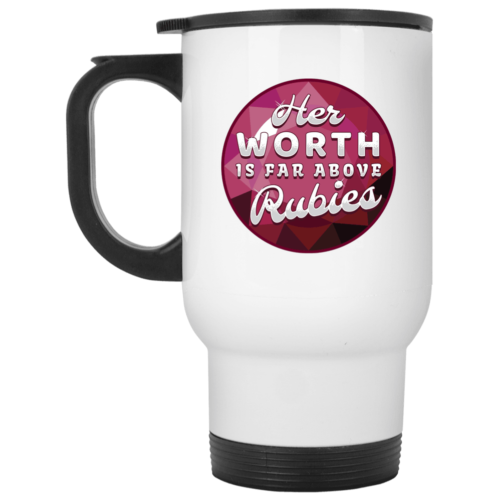 Designs by MyUtopia Shout Out:Her Worth Is Far Above Rubies Travel Mug,White / One Size,Travel Mug
