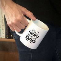 Load image into Gallery viewer, Designs by MyUtopia Shout Out:Hero Dad White Ceramic Coffee Mug
