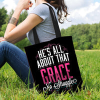 Load image into Gallery viewer, Designs by MyUtopia Shout Out:He&#39;s All About That Grace No Struggle Fan Fabric Totebag Reusable Shopping Tote
