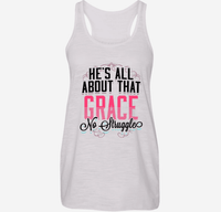 Load image into Gallery viewer, Designs by MyUtopia Shout Out:He&#39;s All About That Grace No Struggle Flowy Racerback Ladies Tank,Vintage White / X-Small,Tank Tops
