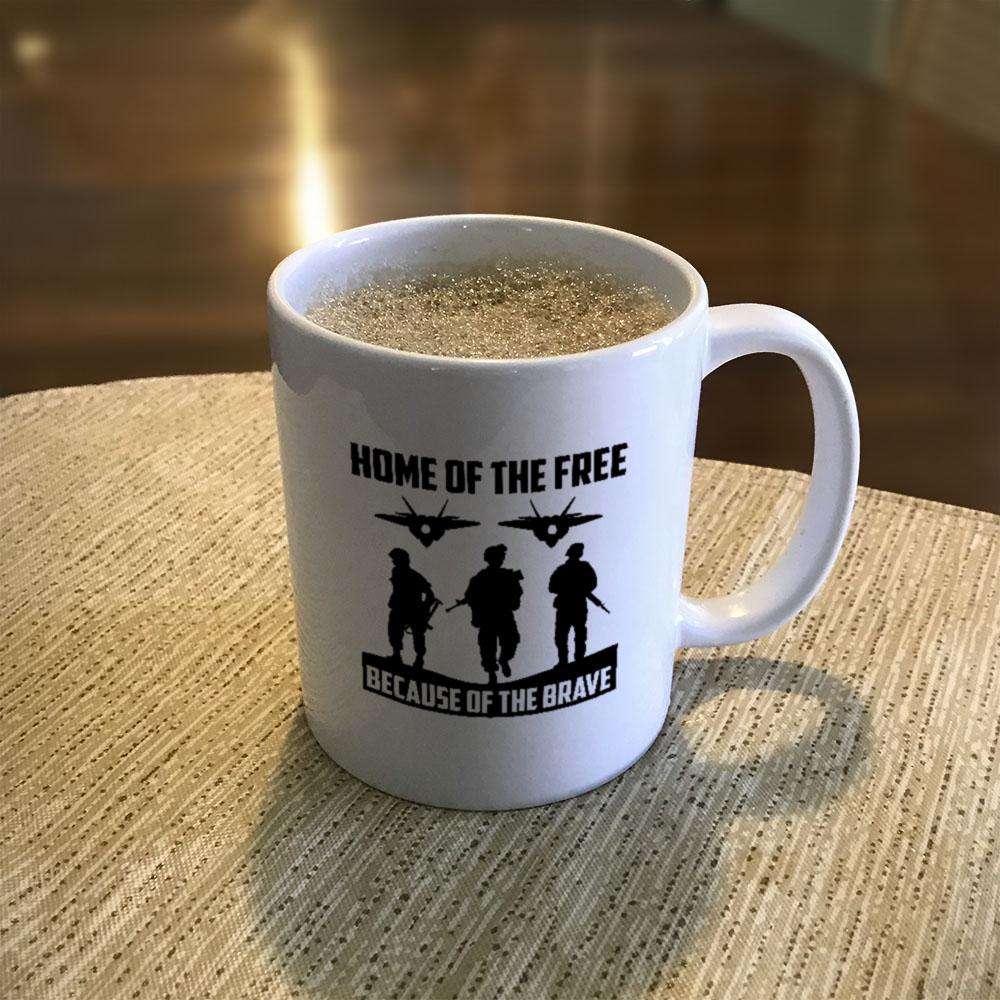 Designs by MyUtopia Shout Out:Home of the Free Because of the Brave Ceramic Coffee Mug - White