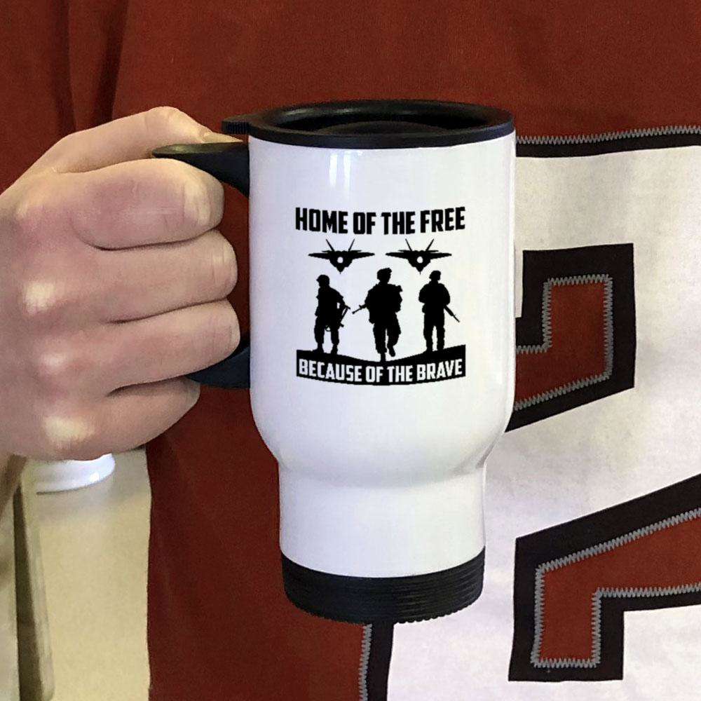 Designs by MyUtopia Shout Out:Home of the Free Because of the Brave Travel Mug