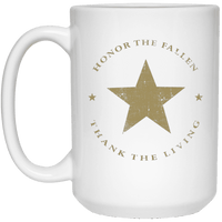 Load image into Gallery viewer, Designs by MyUtopia Shout Out:Honor The Fallen Thank The Living Star Ceramic Coffe Mugs - White,15 oz / White,Ceramic Coffee Mug
