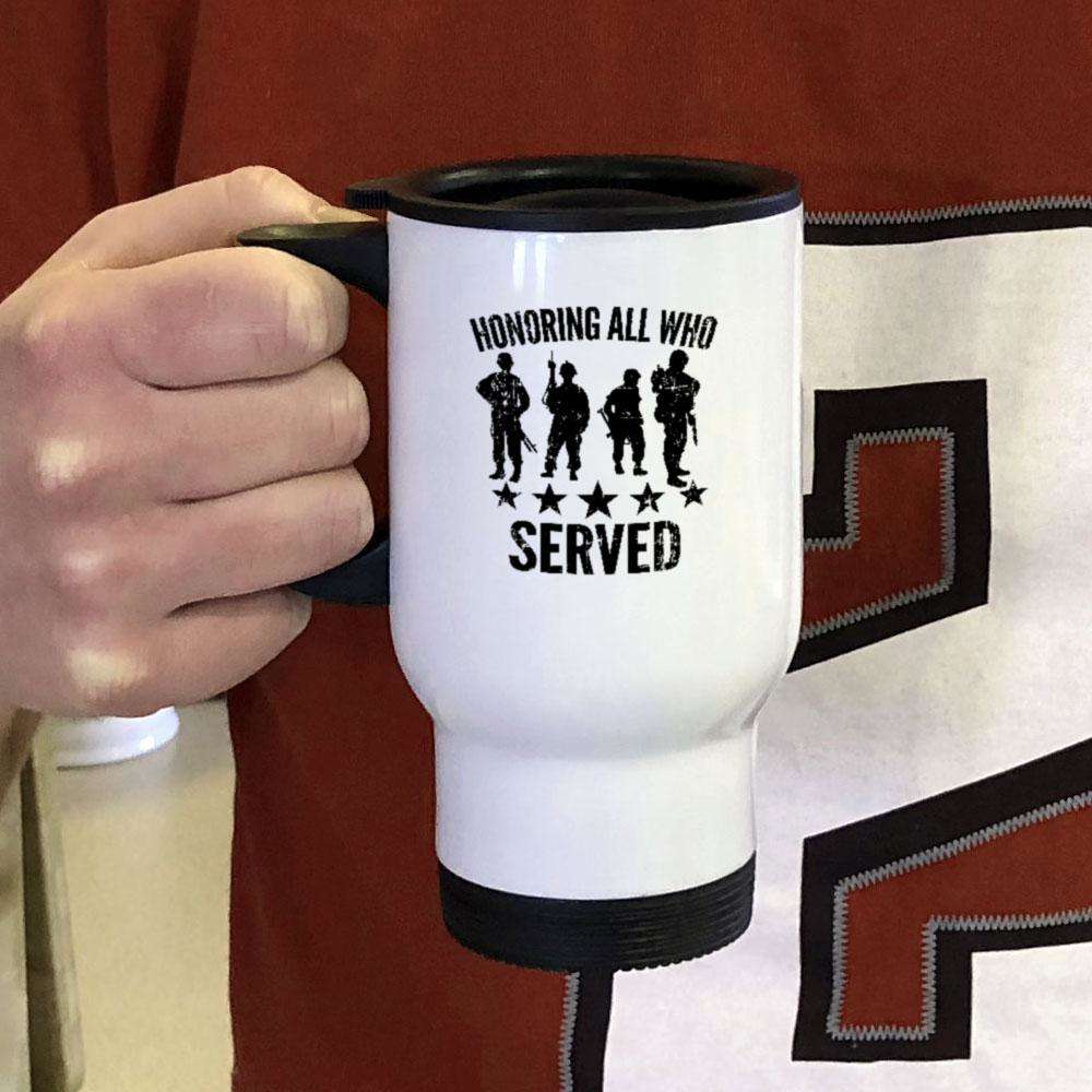 Designs by MyUtopia Shout Out:Honoring All Who Served Travel Mug