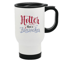 Load image into Gallery viewer, Designs by MyUtopia Shout Out:Hotter Than A Firecracker 14 oz Stainless Steel Travel Coffee Mug w. Twist Close Lid,White / 14 oz,Travel Mug
