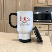 Load image into Gallery viewer, Designs by MyUtopia Shout Out:Hotter Than A Firecracker 14 oz Stainless Steel Travel Coffee Mug w. Twist Close Lid

