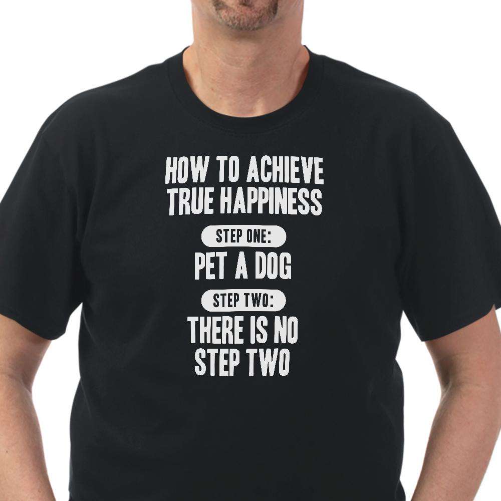 Designs by MyUtopia Shout Out:How To Achieve True Happiness Adult Unisex T-Shirt - Special Offer,Select Your Size / Black,Adult Unisex T-Shirt