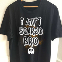 Load image into Gallery viewer, Designs by MyUtopia Shout Out:I Ain&#39;t Scared Bro Adult Unisex Cotton Short Sleeve T-Shirt,S / Black,Adult Unisex T-Shirt

