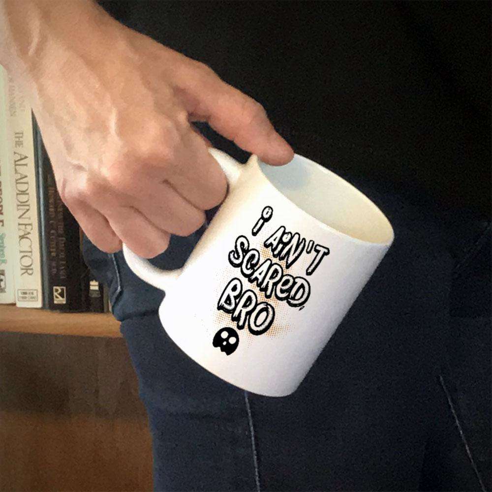 Designs by MyUtopia Shout Out:I Ain't Scared Bro White Ceramic Coffee Mug