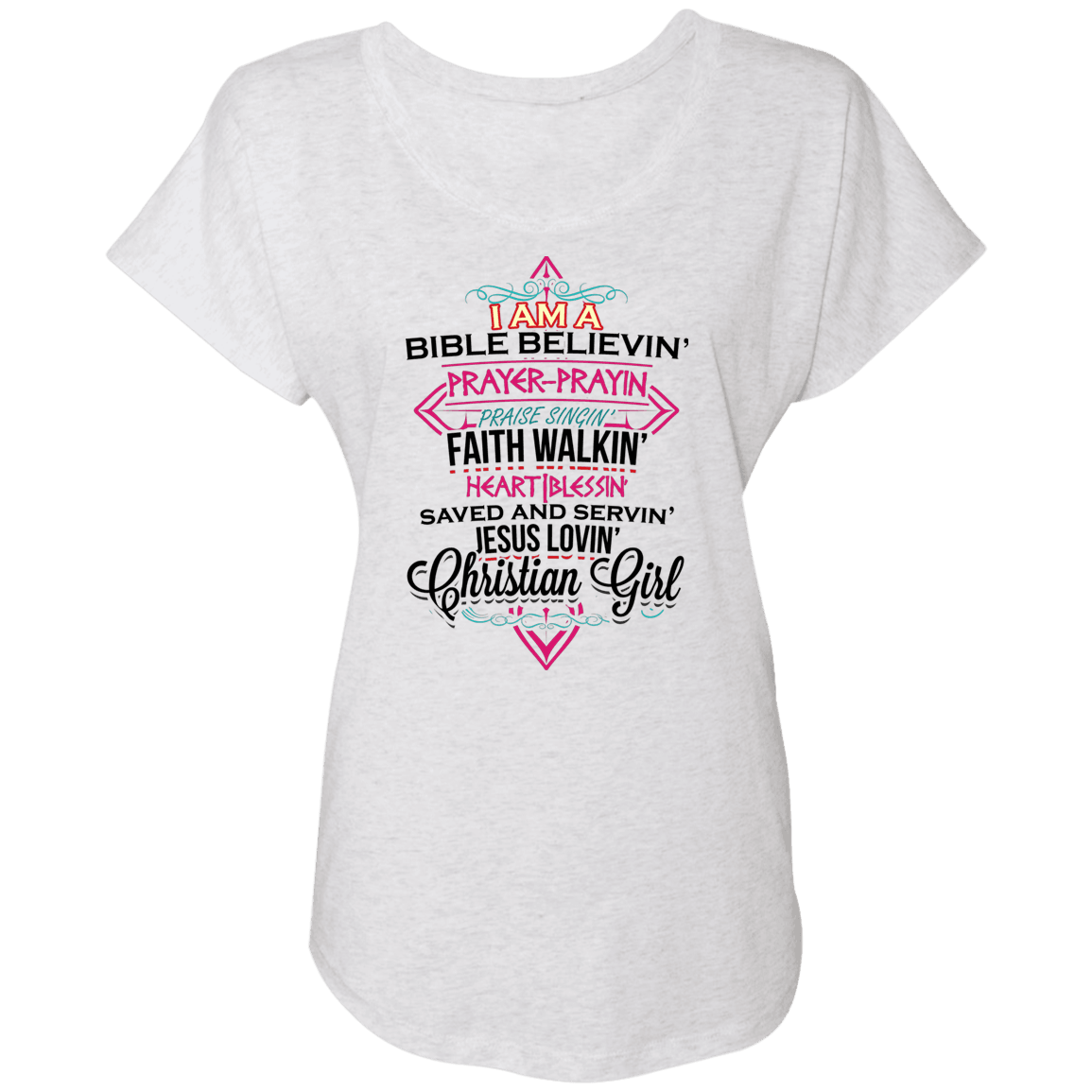 Designs by MyUtopia Shout Out:I Am A Christian Girl Ladies' Triblend Dolman Shirt,X-Small / Heather White,Ladies T-Shirts