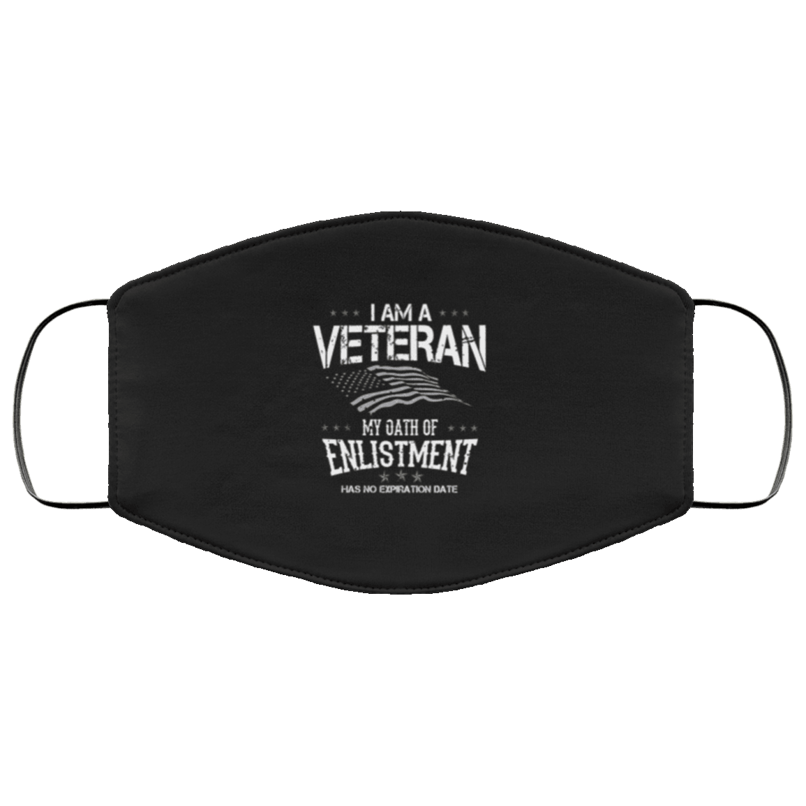 Designs by MyUtopia Shout Out:I Am A Veteran My Oath of Enlistment Has No Expiration Date Adult Fabric Face Mask with Elastic Ear Loops,Fabric Face Mask / Black / Adult,Fabric Face Mask
