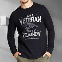 Load image into Gallery viewer, Designs by MyUtopia Shout Out:I Am A Veteran My Oath of Enlistment Has No Expiration Long Sleeve Ultra Cotton T-Shirt
