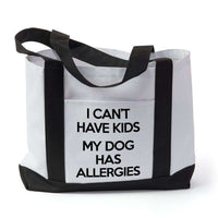 Load image into Gallery viewer, Designs by MyUtopia Shout Out:I Can&#39;t Have Kids My Dog Has Allergies Canvas Totebag Gym / Beach / Pool Gear Bag
