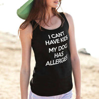 Load image into Gallery viewer, Designs by MyUtopia Shout Out:I Can&#39;t Have Kids My Dog Has Allergies Canvas Unisex Tank
