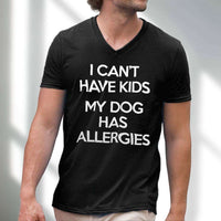 Load image into Gallery viewer, Designs by MyUtopia Shout Out:I Can&#39;t Have Kids My Dog Has Allergies Ladies&#39; V-Neck T-Shirt
