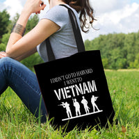 Load image into Gallery viewer, Designs by MyUtopia Shout Out:I Didn&#39;t Go To Harvard, I Went To Vietnam Fabric Totebag Reusable Shopping Tote
