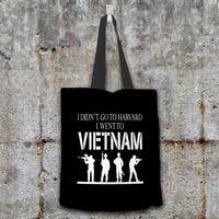 Load image into Gallery viewer, Designs by MyUtopia Shout Out:I Didn&#39;t Go To Harvard, I Went To Vietnam Fabric Totebag Reusable Shopping Tote
