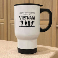 Load image into Gallery viewer, Designs by MyUtopia Shout Out:I Didn&#39;t Go To Harvard, I Went To Vietnam Travel Mug
