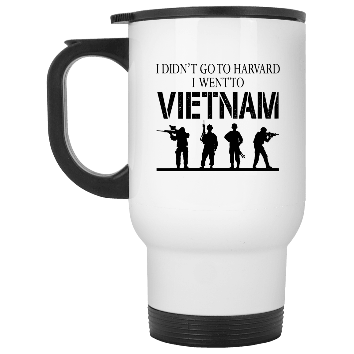 Designs by MyUtopia Shout Out:I Didn't Go To Harvard, I Went To Vietnam Travel Mug,White / One Size,Travel Mug