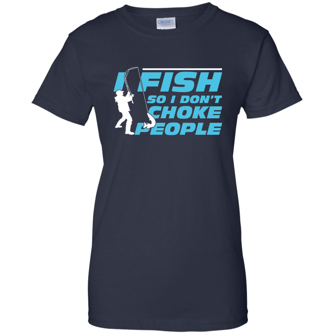 Designs by MyUtopia Shout Out:I Fish so I don't Choke People 100% Cotton Ladies T-Shirt,Navy / X-Small,Ladies T-Shirts